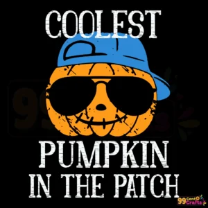 Coolest Pumpkin In The Patch SVG design for boys Halloween crafts with playful pumpkin graphics