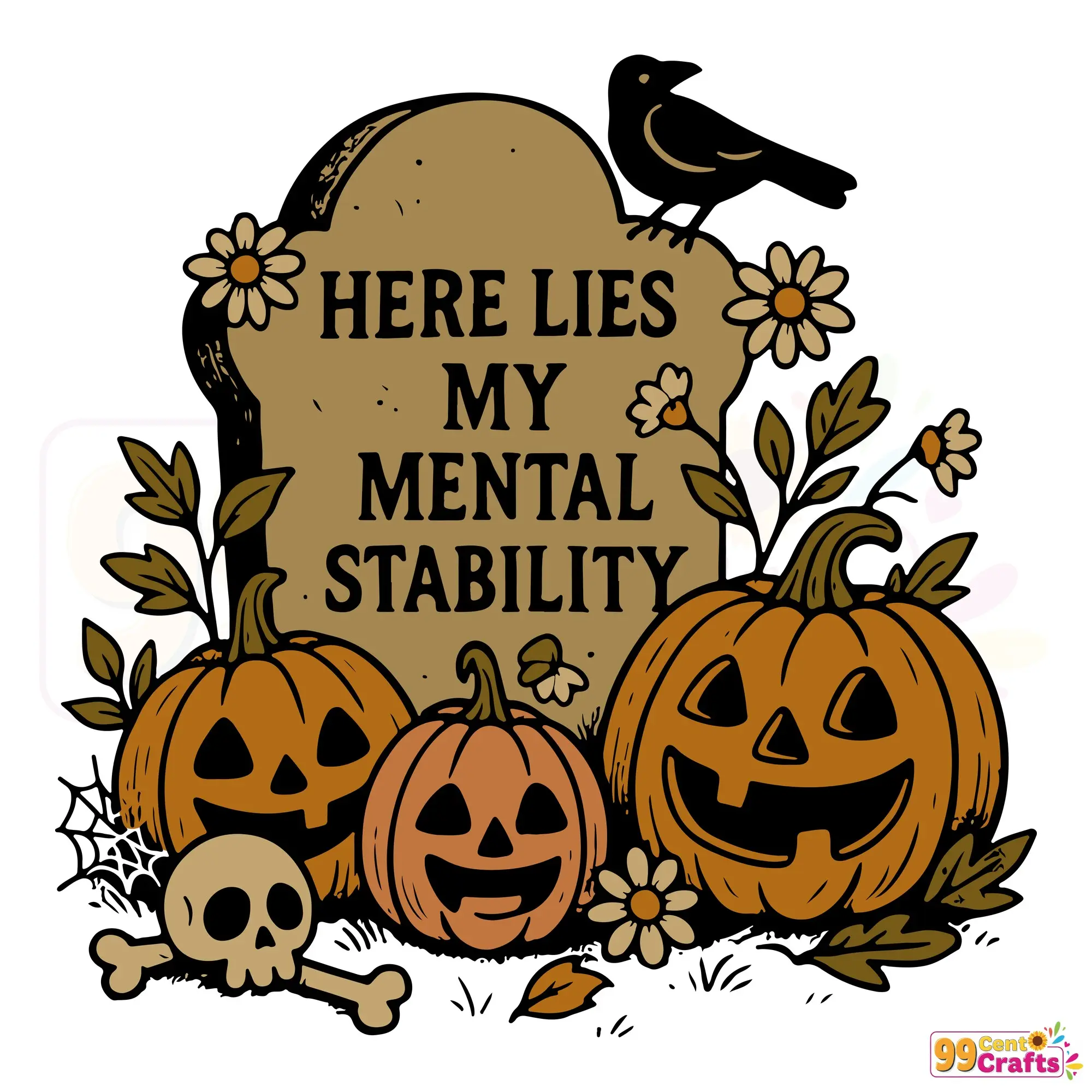 Funny Halloween tombstone SVG design with Here Lies My Mental Stability text for Cricut and Silhouette cutting machines