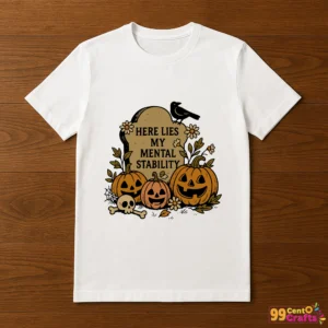 Halloween tombstone Here Lies My Mental Stability SVG design printed on t-shirt mockup showing funny spooky apparel