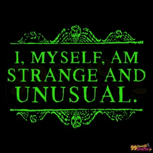I Myself Am Strange And Unusual Beetlejuice Halloween SVG design file for Cricut and crafting projects