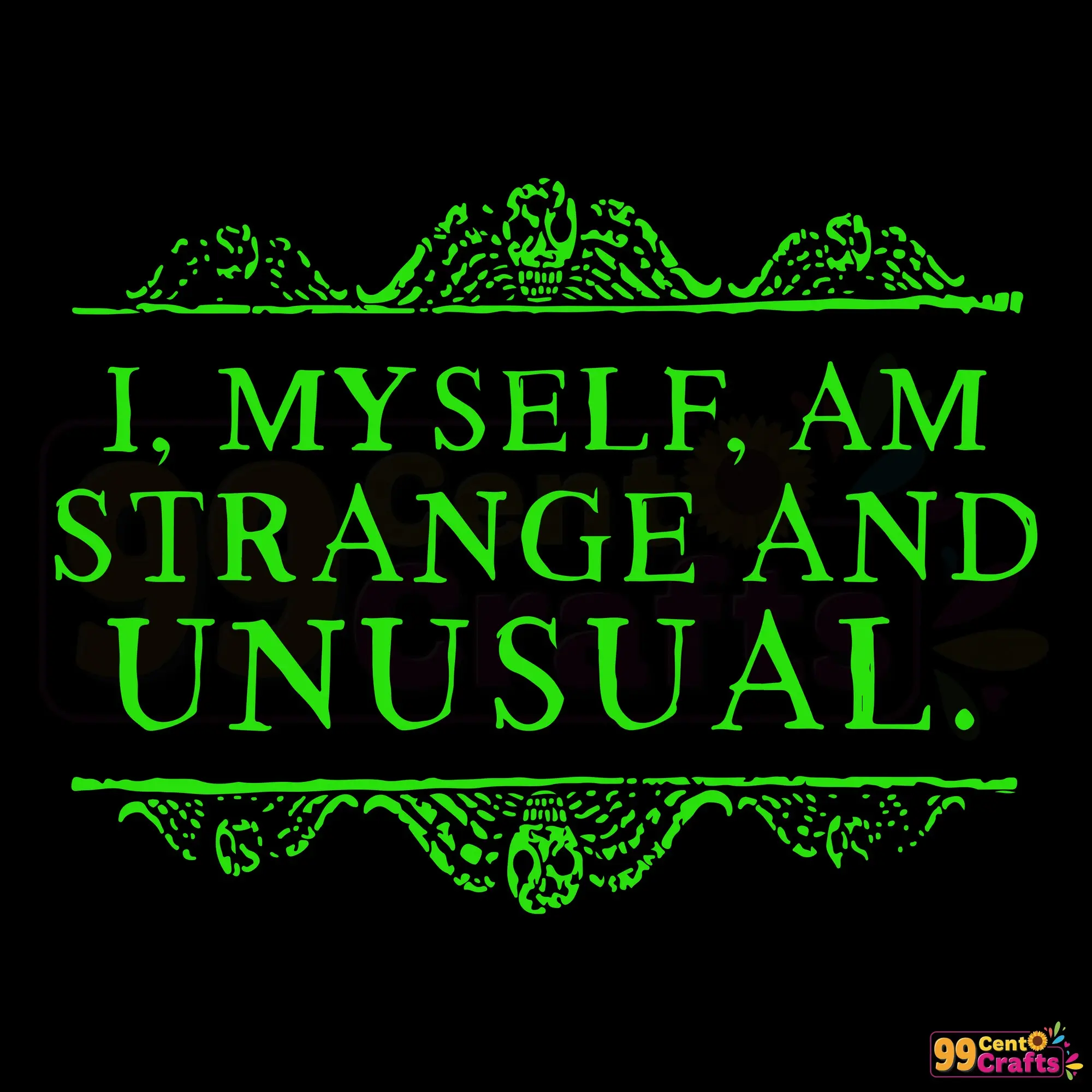 I Myself Am Strange And Unusual Beetlejuice Halloween SVG design file for Cricut and crafting projects