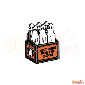 Just Here For the Boos SVG design featuring cute ghost with beer bottle for Halloween crafts and Cricut cutting