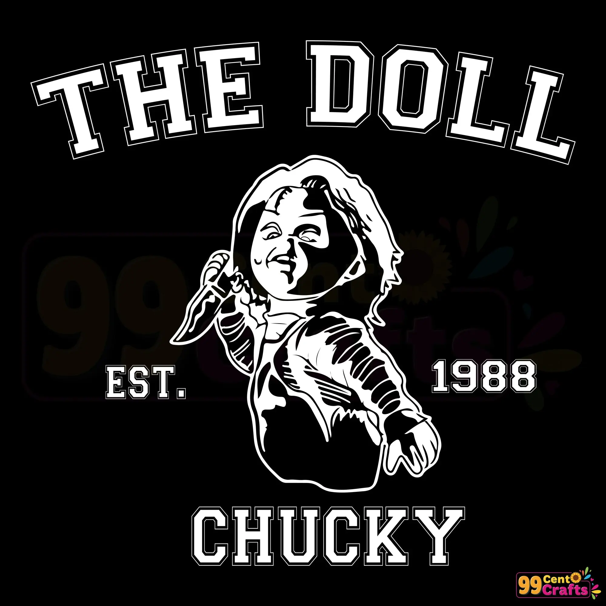 Detailed SVG design of The Doll EST 1988 Chucky featuring horror Halloween theme