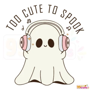 Too Cute To Spook ghost with headphones Halloween SVG design