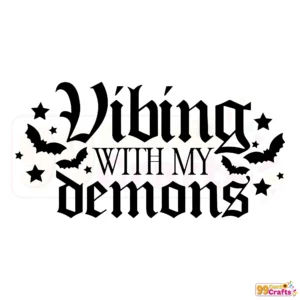 Vibing With My Demons gothic dark humor SVG design preview